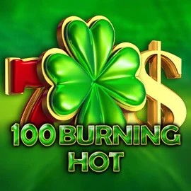 100 Burning Hot